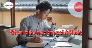 điều kiện học thạc sĩ ở nhật