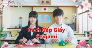 Cách Gấp Giấy Origami