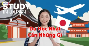 du học Nhật cần những gì