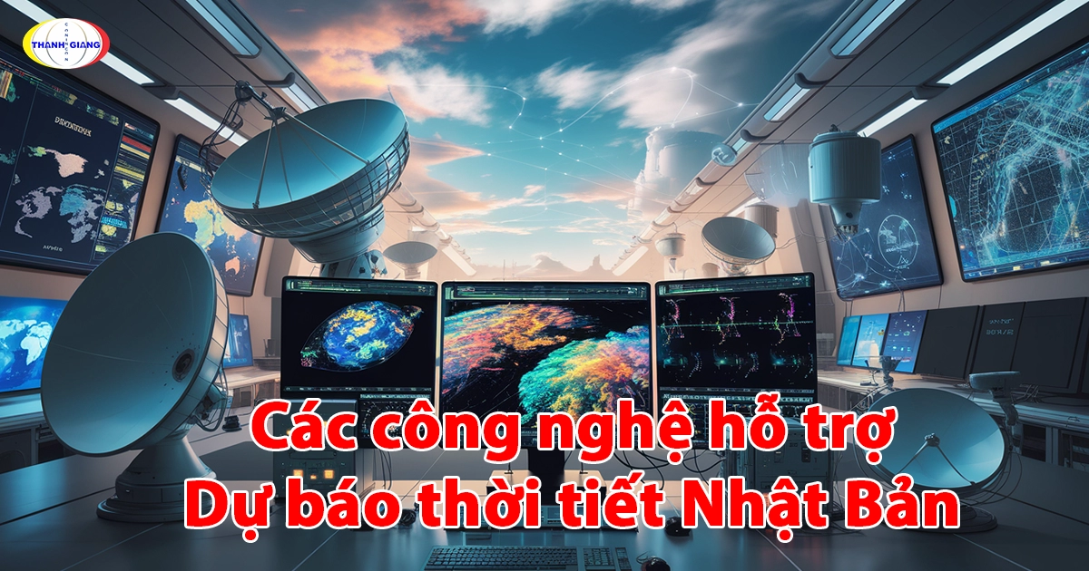 Các công nghệ hỗ trợ Dự báo thời tiết Nhật Bản